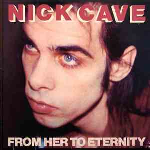 Nick Cave Featuring The Bad Seeds - From Her To Eternity download mp3 flac