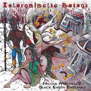 Nicole Mitchell's Black Earth Ensemble - Intergalactic Beings download mp3 flac
