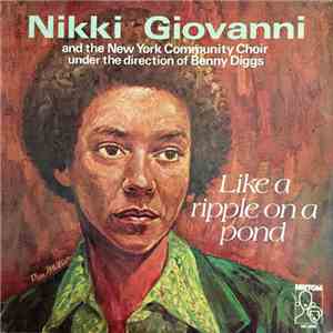 Nikki Giovanni And The New York Community Choir - Like A Ripple On A Pond download mp3 flac