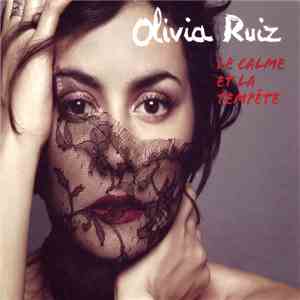 Olivia Ruiz - Le Calme Et La Tempête download mp3 flac