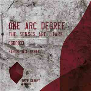 One Arc Degree - The Senses Are Liars download free