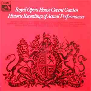 Orchestra Of The Royal Opera House, Covent Garden - Historic Recordings Of Actual Performances download mp3 flac