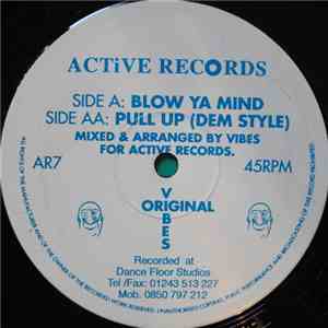 Original Vibes - Blow Ya Mind / Pull Up (Dem Style) download mp3 flac