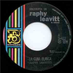 Orquesta De Raphy Leavitt La Selecta - La Cuna Blanca / Ecos De Danzon download mp3 flac