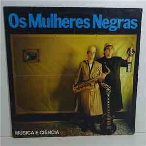 Os Mulheres Negras - Música E Ciência download free