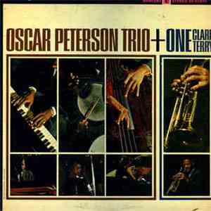 Oscar Peterson Trio + Clark Terry - Oscar Peterson Trio + One download mp3 flac
