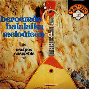 Ossipov Ensemble - Beroemde Balalaika Medlodieën download free