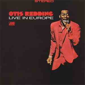 Otis Redding - Otis Redding Live In Europe download mp3 flac