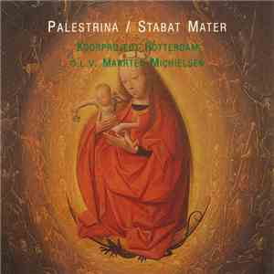 Palestrina, Koorproject Rotterdam o.l.v. Maarten Michielsen - Stabat Mater download mp3 flac