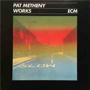 Pat Metheny - Works download free