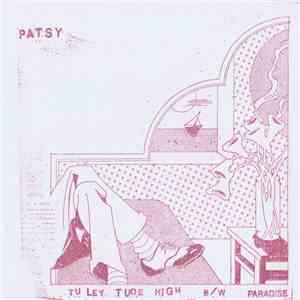 Patsy  - Tuley Tude High B/W Paradise download free