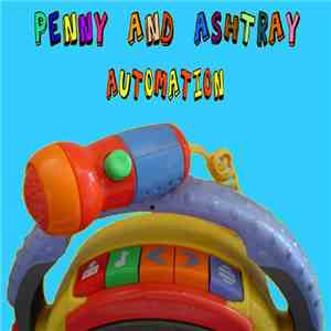Penny And Ashtray - Automation download mp3 flac
