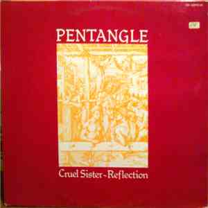 Pentangle - Cruel Sister - Reflection download free