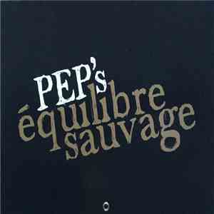 Pep's - Équilibre sauvage download mp3 flac