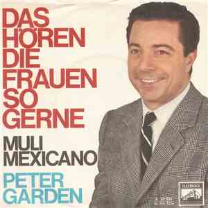 Peter Garden - Das Hören Die Frauen So Gerne download free