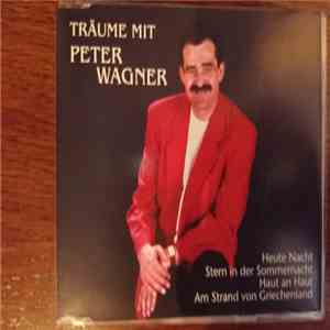 Peter Wagner  - Träume Mit Peter Wagner download mp3 flac