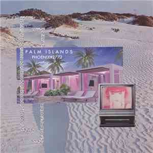 Phoenix #2772 - Palm Islands download mp3 flac