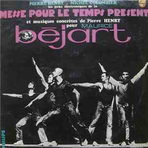 Pierre Henry - Les Jerks Électroniques De La Messe Pour Le Temps Present Et Musiques Concrètes Pour Maurice Béjart download mp3 flac