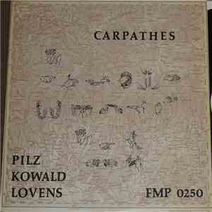 Pilz / Kowald / Lovens - Carpathes download mp3 flac