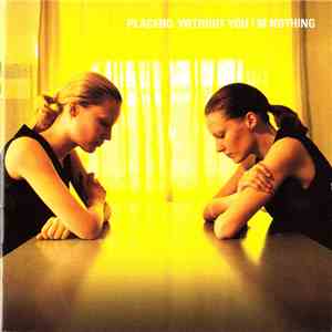Placebo - Without You I'm Nothing download free