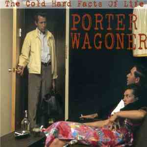 Porter Wagoner - The Cold Hard Facts Of Life download free