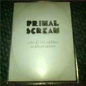 Primal Scream - Live At The Garage Glasgow 11/04/03 download mp3 flac