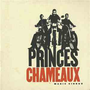 Princes Chameaux - Magic Cirkus download mp3 flac