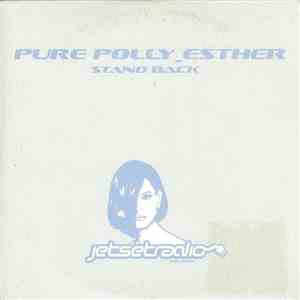 Pure Polly_Esther - Stand Back download free