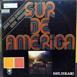 Raúl Di Blasio - Sur De America download mp3 flac
