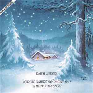 Ralph Lundsten - Nordic Nature Symphony No 3 "A Midwinter Saga" download free