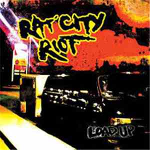 Rat City Riot - Load Up download mp3 flac