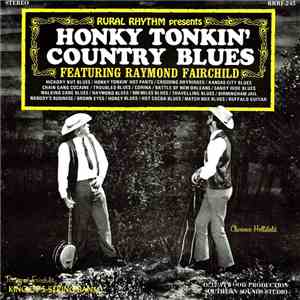 Raymond Fairchild - Honky Tonkin' Country Blues download free
