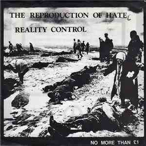 Reality Control - The Reproduction Of Hate download free