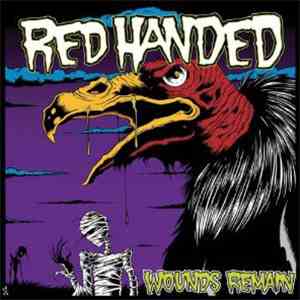 Red Handed  - Wounds Remain download free
