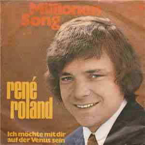 René Roland  - Millionen-Song / Ich möchte mit dir auf der Venus sein download free