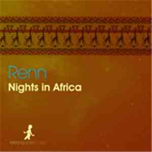 Renn - Nights In Africa download mp3 flac