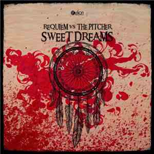 Requiem  vs. The Pitcher - Sweet Dreams download mp3 flac