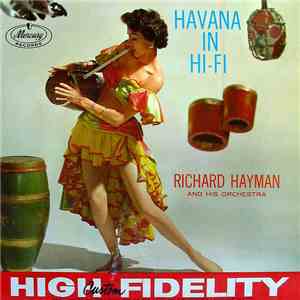Richard Hayman And His Orchestra - Havana In Hi-Fi download free