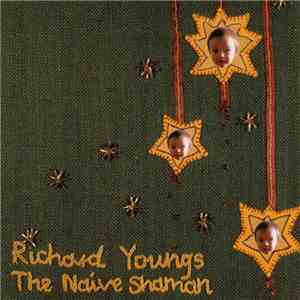 Richard Youngs - The Naive Shaman download free