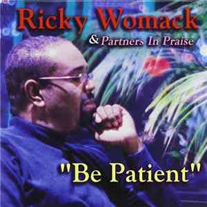 Ricky Womack & Partners In Praise - Be Patient download mp3 flac
