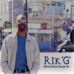 Rik 'G' - (Drink Brew) Drank On download free