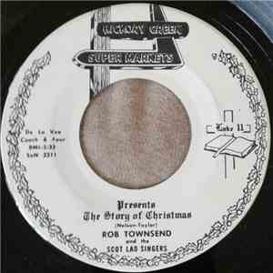 Rob Townsend  And The Scot Lad Singers - The Story Of Christmas download free