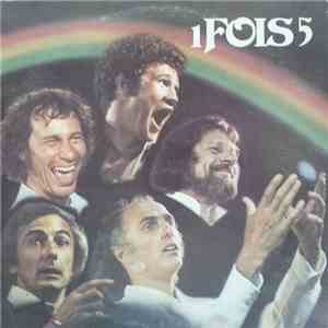 Robert Charlebois, Gilles Vigneault, Claude Léveillée, Jean-Pierre Ferland, Yvon Deschamps - 1 Fois 5 download free