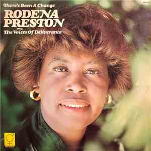 Rodena Preston With The Voices Of Deliverance - There's Been A Change download free