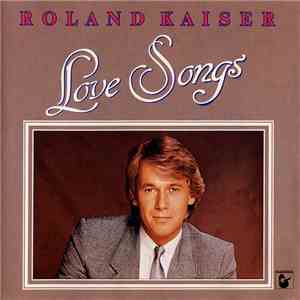 Roland Kaiser - Love Songs download mp3 flac