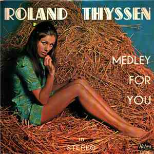 Roland Thyssen - Medley For You download mp3 flac