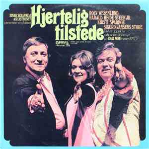Rolv Wesenlund, Harald Heide Steen Jr., Kirsti Sparboe, Sigurd Jansens Store - Hjertelig Tilstede (Einar Schanke & A/S Lysthuset Presenterer Revykalaset) download free