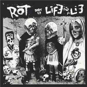 Rot / Life Is A Lie - Split E.P. download free