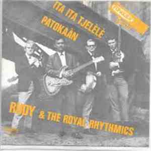 Rudy & The Royal Rhythmics - Ita Ita Tjelèlè / Patokaan download mp3 flac
