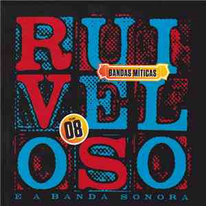 Rui Veloso E A Banda Sonora - Bandas Míticas Volume 08 download mp3 flac